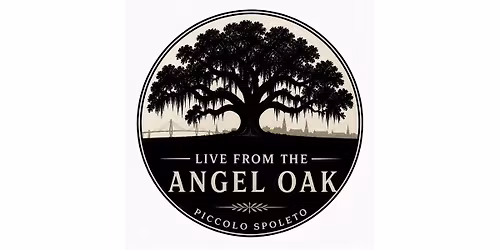 Live from the Angel Oak: Concert Film (In-Person Premiere Event)