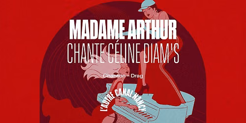 Madame Arthur chante C\u00e9line Diam's \u2022 L'Autre Canal Nancy