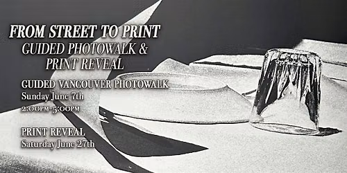 From Street to Print:  A Guided Photo Walk & Print Reveal