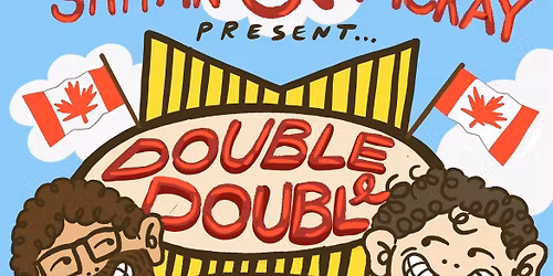 Double Double Comedy Tour LIVE in Lacombe!