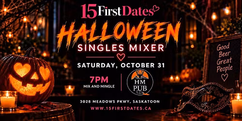 The 15FirstDates Saskatoon Halloween Singles Mixer