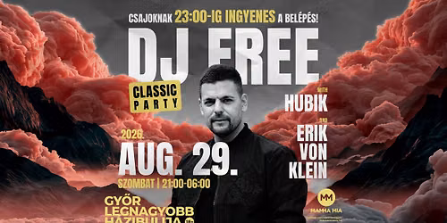 DJ FREE | Mamma Mia | GY\u0150R