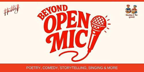 Beyond An Open Mic