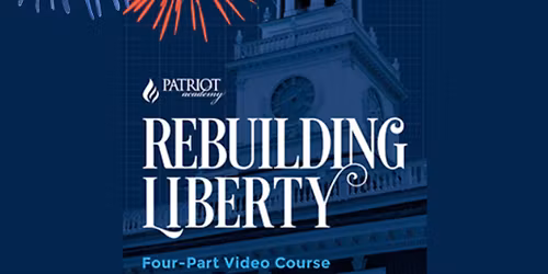 Rebuilding Liberty