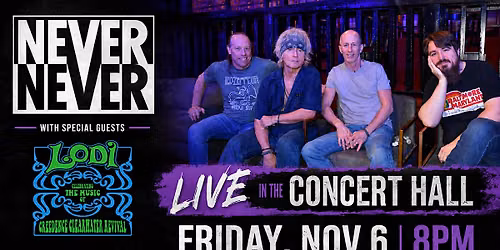 Never Never (with special guests Lodi) at Barrel House Live!