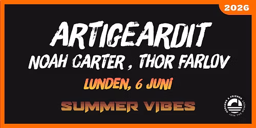 SUMMER VIBES 2026 - ARTIGEARDIT \/\/ THOR FARLOV \/\/ NOAH CARTER