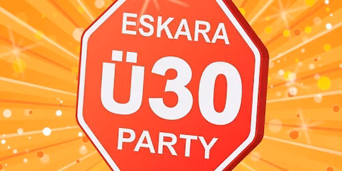 ESKARA \u00dc30-Party am 26.09.2026