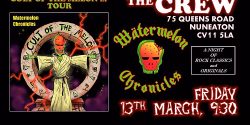 Watermelon Chronicles | The Crew, Nuneaton