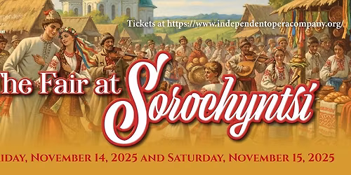 Independent Opera Company opens its fourteenth season with Fair at the Sorotchintsy by Mussorgsky