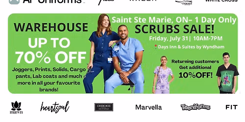 Warehouse Scrubs Sale \u2013 Sault Ste. Marie, ON \u2013 1 Day Only