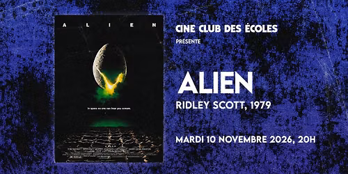 Projection "Alien" de Ridley Scott - Cin\u00e9Club des Ecoles