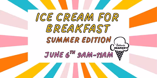 Ice Cream for Breakfast (Summer Edition)