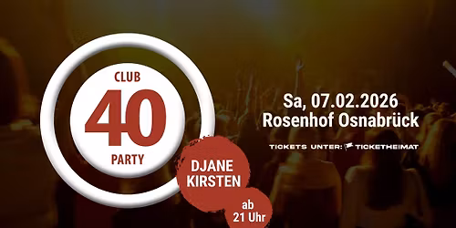 Club 40 Party, 07.02.2026 - Rosenhof Osnabr\u00fcck