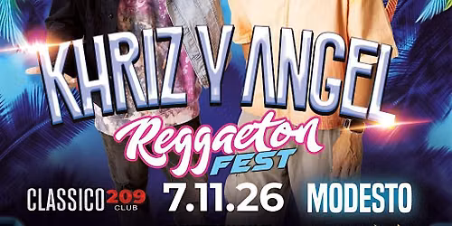 REGGAETON FEST MODESTO - KHRIZ Y ANGEL