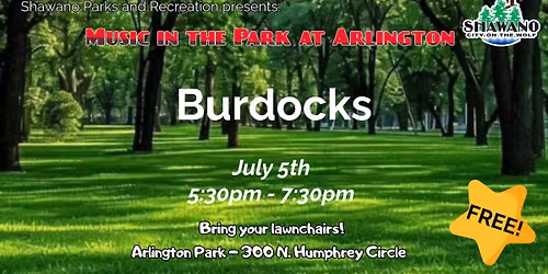 Music in the Park at Arlington - Burdocks