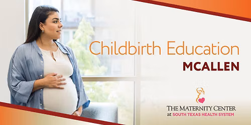 In-Person Childbirth Class at STHS McAllen
