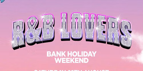 R&B Lovers - Summer Outdoor Festival - Sat 29th Aug - Bristol