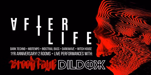 After Life 1YR with Dildox + Brood Faye!