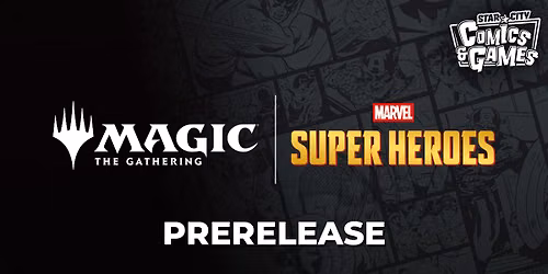 MTG: Marvel Superheroes Prerelease