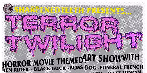 Terror Twilight Halloween Art Show & Party