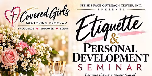 Covered Girls Etiquette & Personal Development Seminar