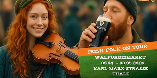 IrishFolk on Tour zum Walpurgismarkt in Thale