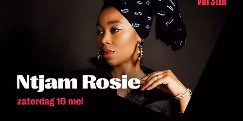 Ntjam Rosie | De Vorstin