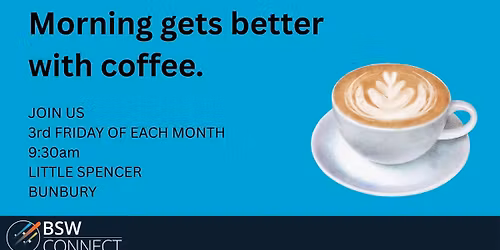 BSW Connect: Bunbury Coffee Catch Up 