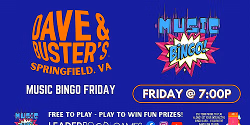 Music BINGO | Dave & Buster's - Springfield VA - FRI 7p @LeaderboardGames