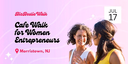 Morristown Cafe Walk for Women Entrepreneurs