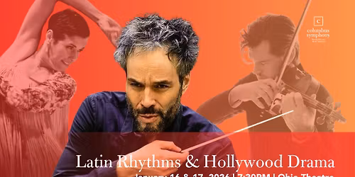 Columbus Symphony: Latin Rhythms and Hollywood Drama