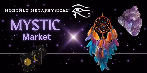 Monthly Metaphysical Market