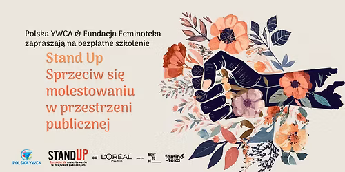 Warsztaty "Stand Up. Sprzeciw si\u0119 molestowaniu seksualnemu w miejscach publicznych"