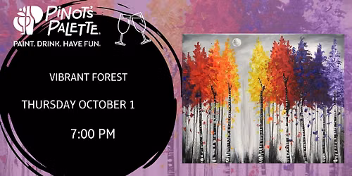 Vibrant Forest  - Paint and Sip 