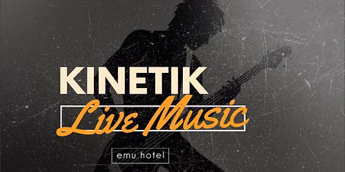 Kinetik | Live Music | July 4th