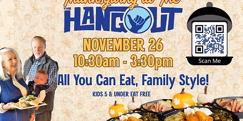 Thanksgiving at The Hangout! \ud83e\udd83