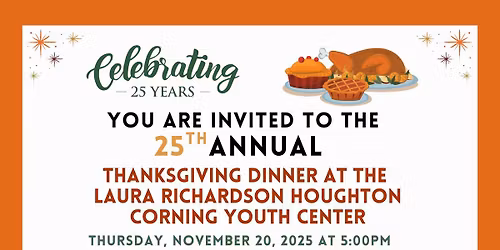 25th Annual Free Thanksgiving Dinner at the Laura Richardson Houghton Corning Youth Center