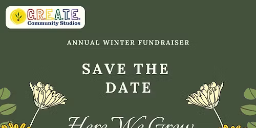 Annual Winter Fundraiser: Here We Grow