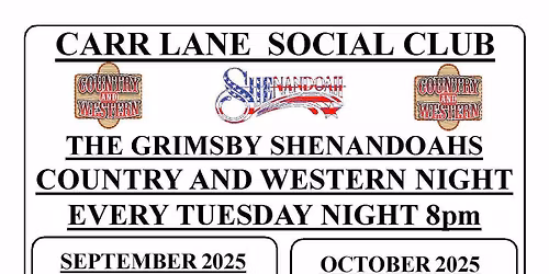 COUNTRY AND WESTERN NIGHT EVERY TUESDAY EVENING AT THE CARR LANE CLUB GRIMSBY - 8pm START
