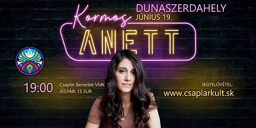 Kormos Anett \u2013 A n\u0151knek nincs humora - Dunaszerdahely
