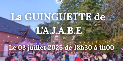 La Guinguette de l'AJABE - 3.07.2026 - Quatri\u00e8me \u00e9dition