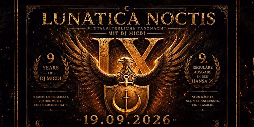 LUNATICA NOCTIS IX - Mittelalterliche Tanznacht mit DJ MicDi