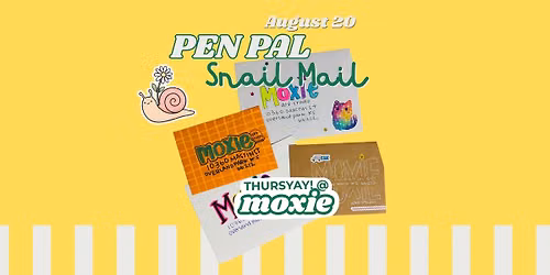 ThursYAY! Moxie Maker Workshop - Pen Pal Snail Mail