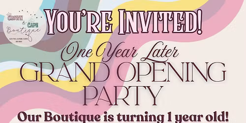 1-Year Later: Anniversary\/Grand Opening Party
