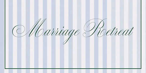 Marriage Retreat