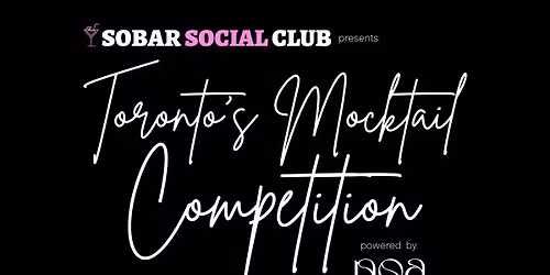 Sobar Social Club Presents: Toronto's Mocktail Competition Powered By NOA