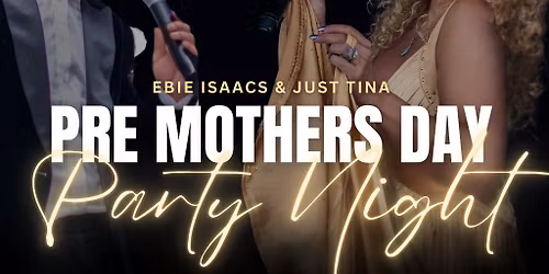 Pre Mothers Day Party Night  Simply the Best!