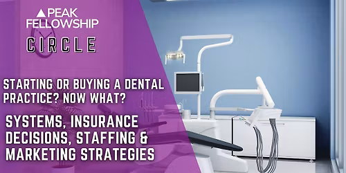 Starting or Buying a Dental Practice: Now What?