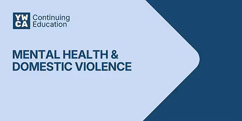 Mental Health & Domestic Violence | Spring 2026