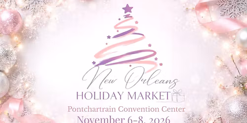 New Orleans Holiday Market - Kenner, LA